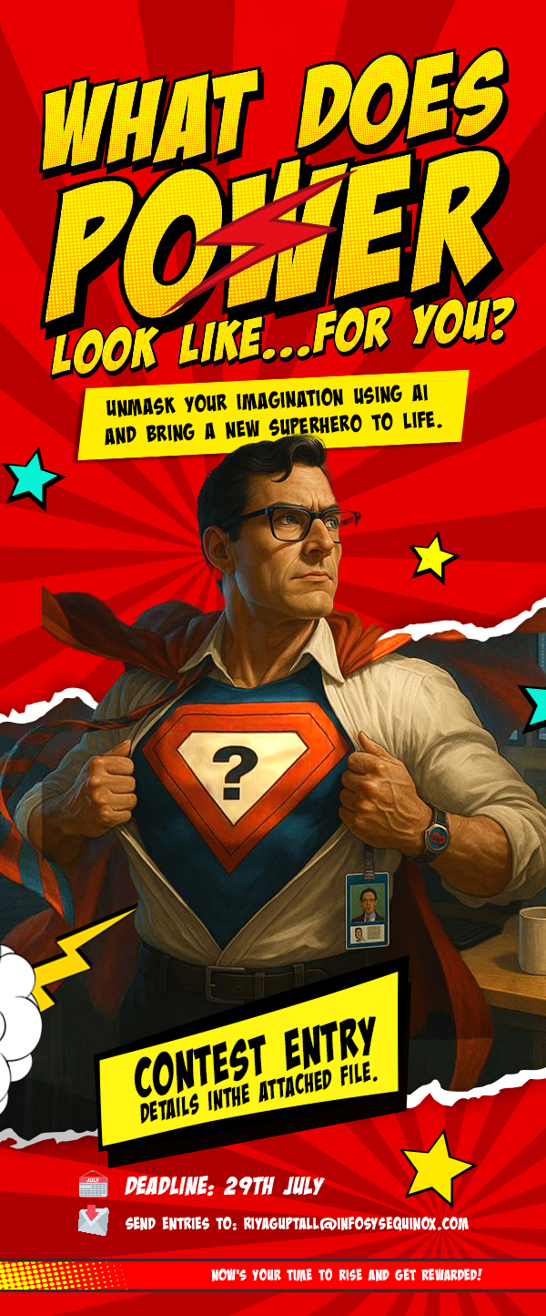 Infosys Equinox contest poster. What does power look like for you? Deadline 29 July.