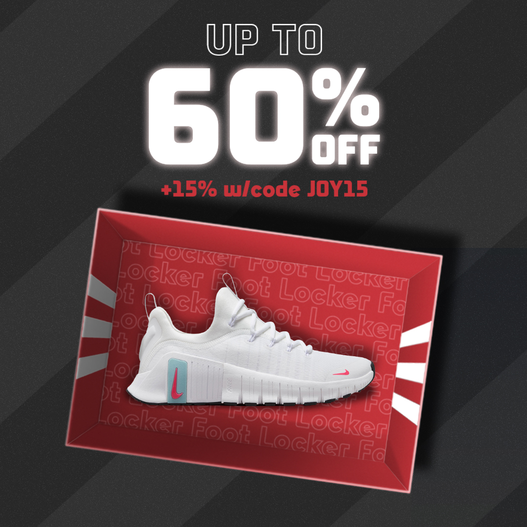 Up to 60 percent off, plus 15 percent with code JOY15, Foot Locker